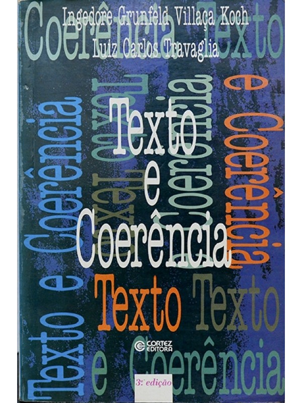 Texto e coerência - Ingedore Koch e Luiz Travaglia