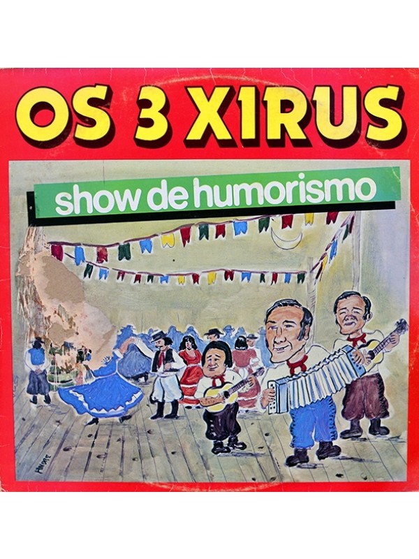 LP Os Três Xirus - Show de humorismo