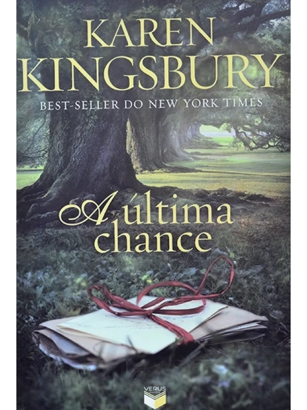 A última chance - Karen Kingsbury