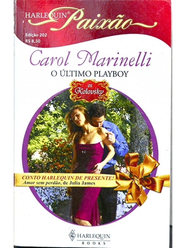 Série Paixão - O Último playboy - Carol Marinelli