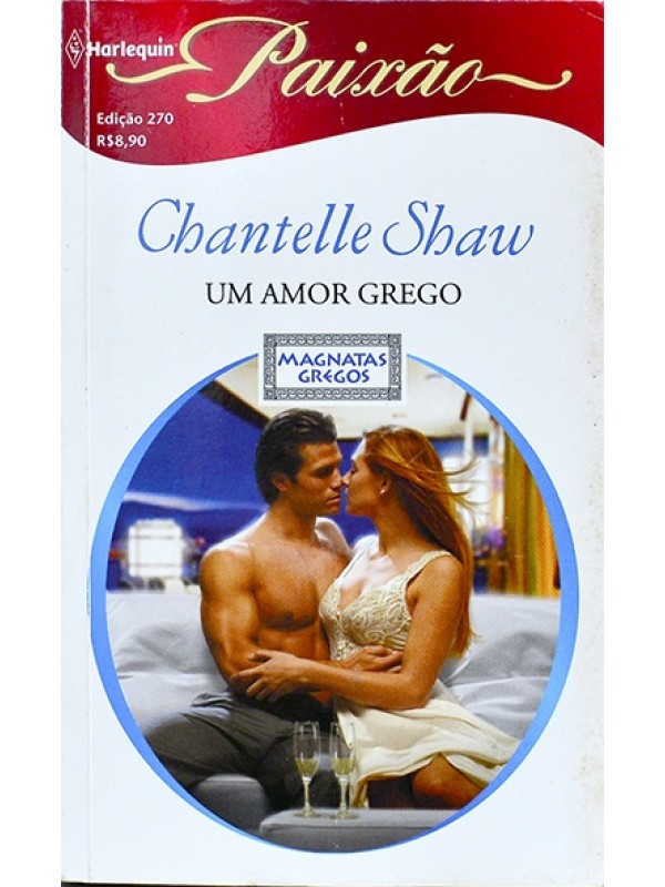 Série Paixão - Um amor grego - Chantelle Shaw