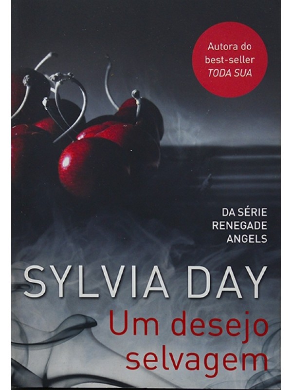 Um desejo selvagem - Sylvia Day