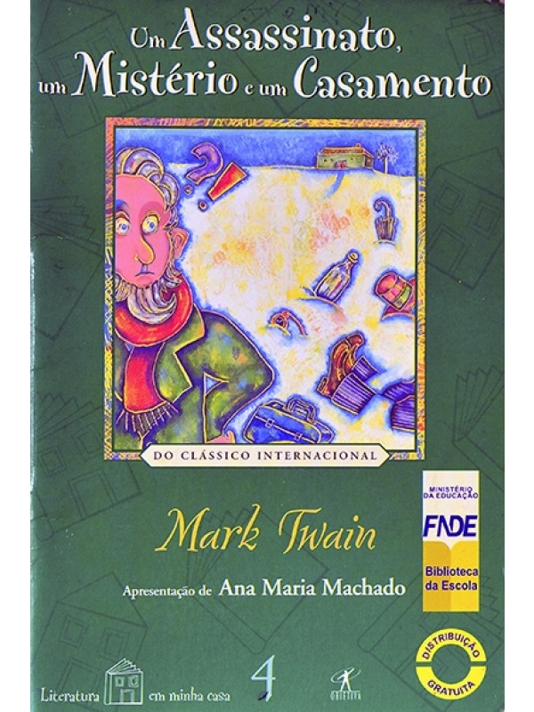 Um assassinato, um mistério e um casamento - Mark Twain