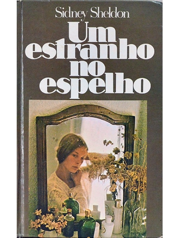Um Estranho no espelho - Sidney Sheldon