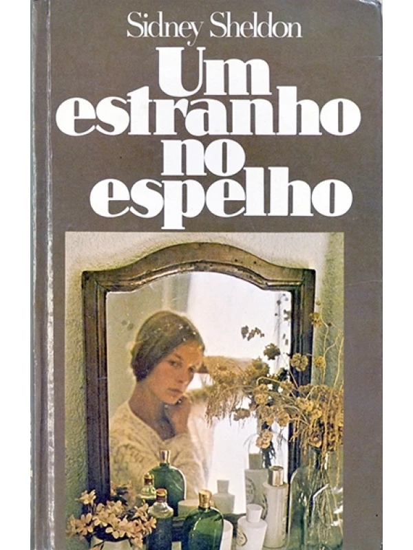 Um Estranho no espelho - Sidney Sheldon