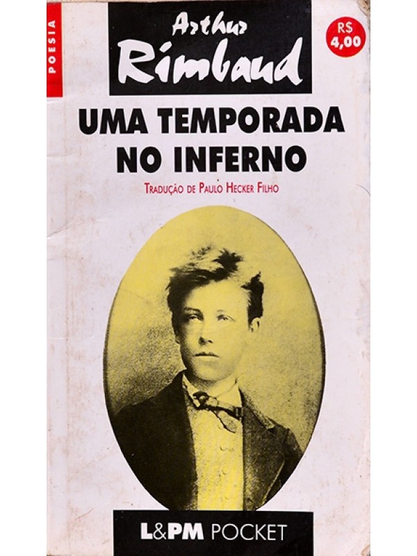 Uma temporada no inferno - Arthur Rimbaud