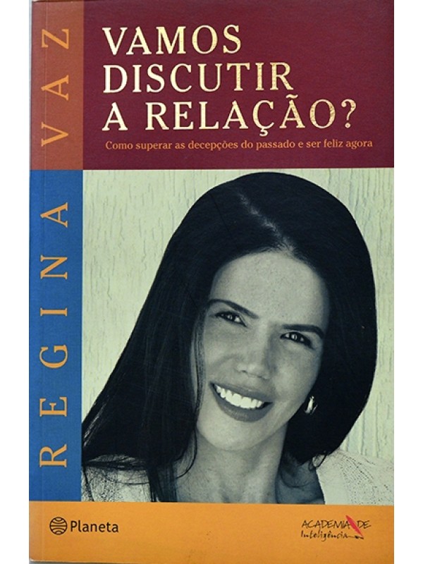 Vamos discutir a relação? - Regina Vaz