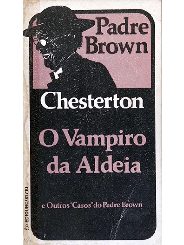 O Vampiro da ldeia e outros casos do Padre Brown - Gilbert Chesterton
