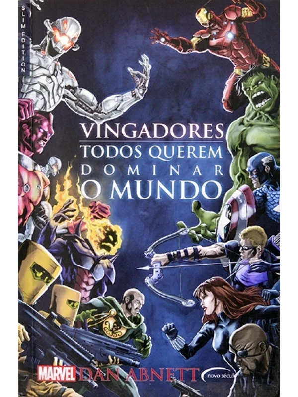 Vingadores - Todos querem dominar o mundo - Dan Abnett