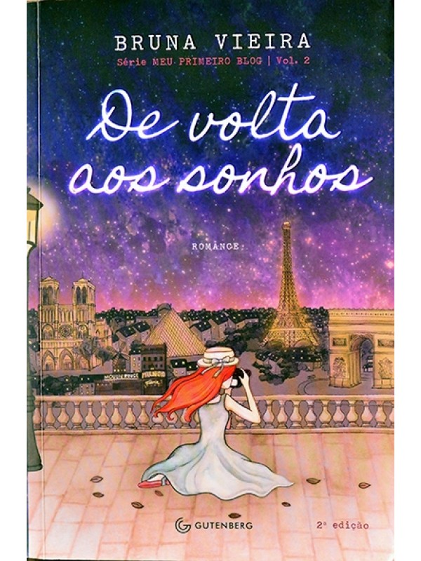 De volta aos sonhos - Meu primeiro blog vol.2 - Bruna Vieira