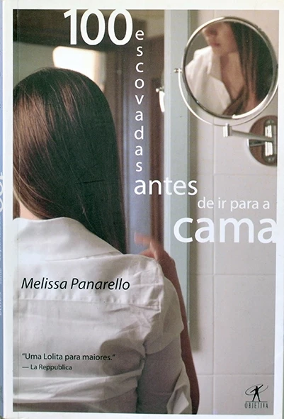 100 escovadas antes de ir para a cama - Melissa Panarello