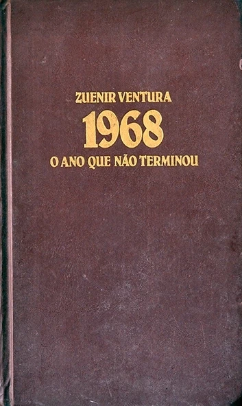 1968 - O Ano que não terminou - Zuenir Ventura