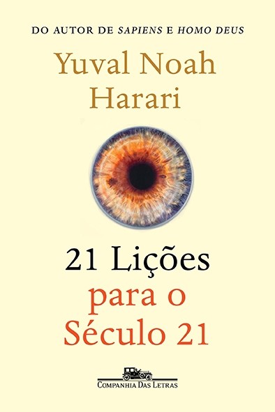 21 Lições para o século 21 - Yuval Noah Harari