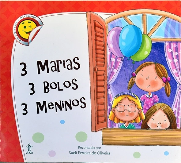3Marias, 3 bolos, 3 meninos - recontado por Sueli Ferreira de Oliveira