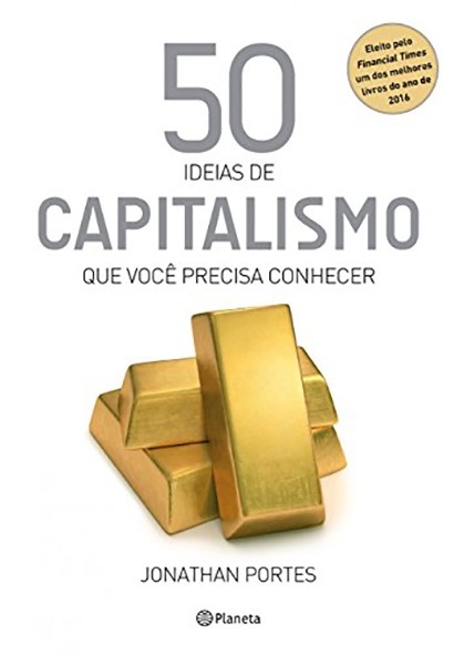 50 Idéias de capitalismo que você precisa conhecer - Jonathan Portes