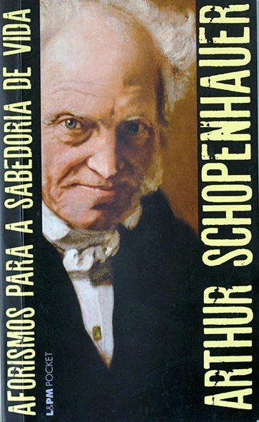 Aforismos para a sabedoria de vida - Arthur Schopenhauer