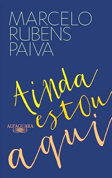 Ainda estou aqui - Marcelo Rubens Paiva