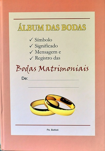 Álbum das bodas - Pe Battisti