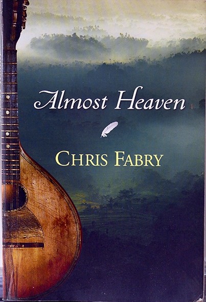 Almost Heaven - Chris Fabry