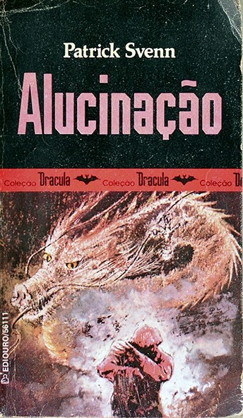 Alucinação - Patrick Svenn