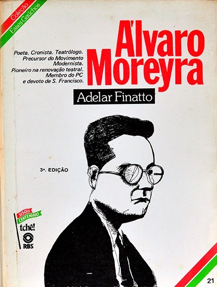 Álvaro Moreyra - Adelar Finatto - Coleção Esses gaúchos Nº 21