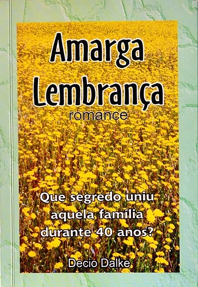 Amarga lembrança - Decio Dalke