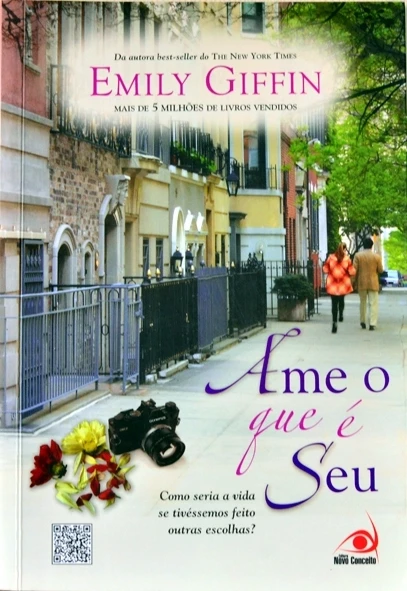 Ame o que é seu - Emily Giffin