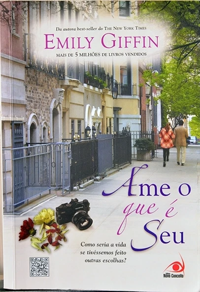 Ame o que é seu - Emily Giffin