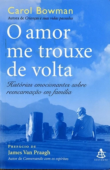 O Amor me trouxe de volta - Carol Bowman