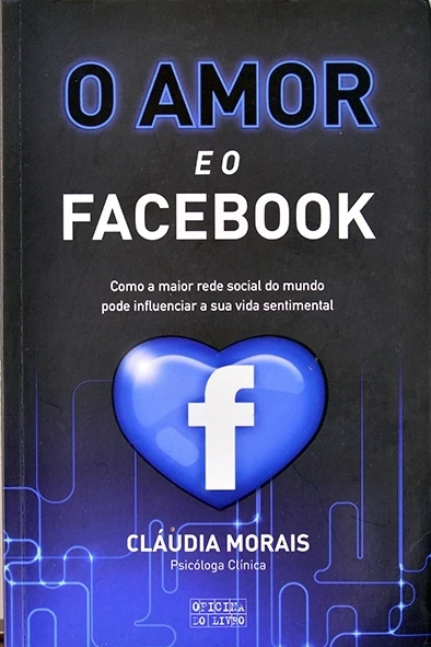O Amor e o facebook - Cláudia Morais