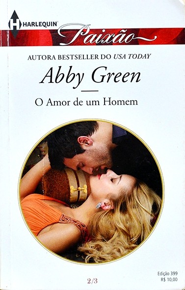 Série Paixão - O Amor de um homem - Abby Green