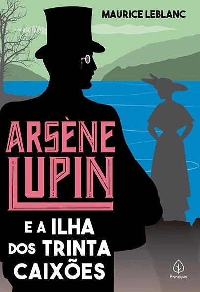 Arsène Lupin e a ilha dos trinta caixões - Maurice Leblanc
