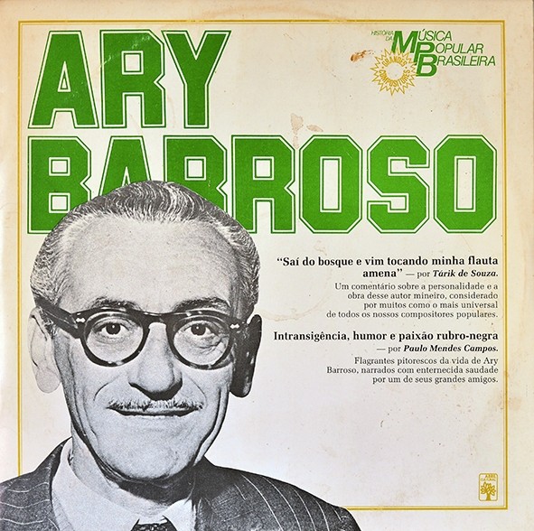 Ary Barroso - História da Música Popular Brasileira