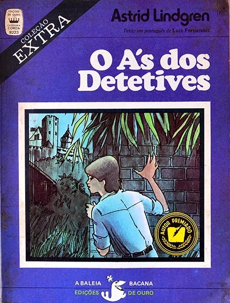 O Ás dos detetives - Astrid Lindgren