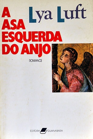 A Asa esquerda do anjo - Lya Luft