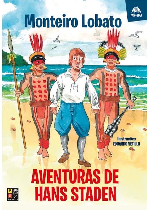 Aventuras de Hans Staden - Monteiro Lobato