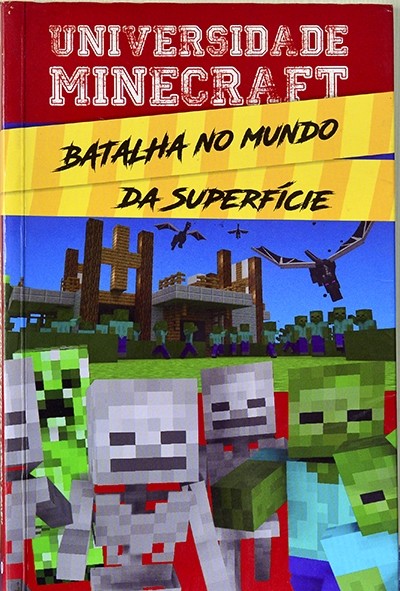 Universidade Minecraft - Livro 3 - Batalha no mundo da superfície - Winter Morgan