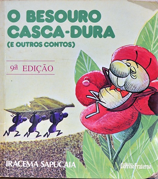 O Besouro casca-dura e outros contos - Iracema Sapucaia