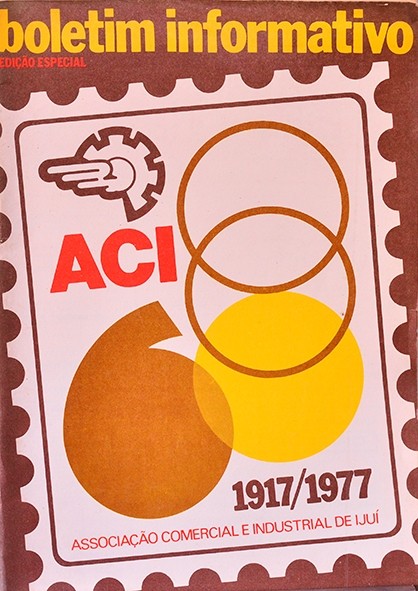 Boletim informativo da Associação comercial e industrial de Ijuí - 1917/1977