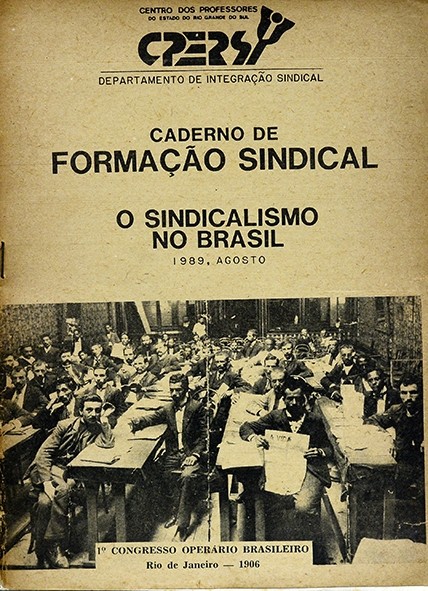 Caderno de formação sindical - O sindicalismo no Brasil  - Cpergs