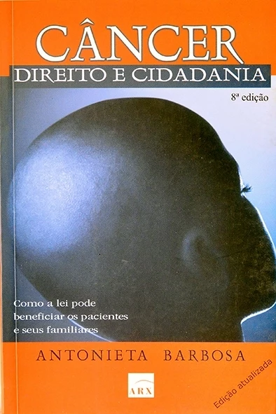 Câncer - Direito e cidadania - Antonieta Barbosa