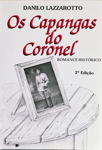 Os Capangas do Coronel - Danilo Lazzarotto