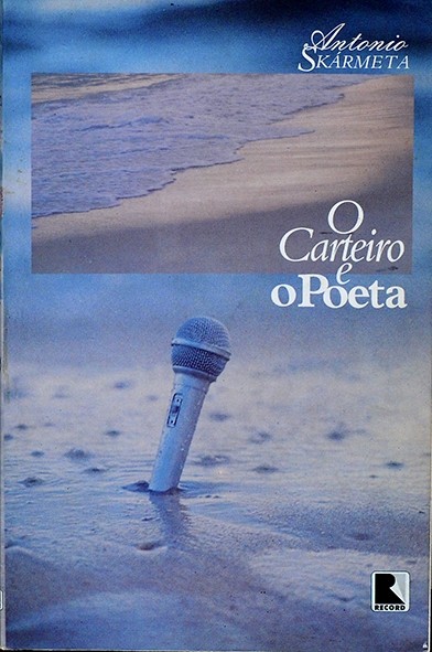 O Carteiro e o poeta - Antonio Skármeta