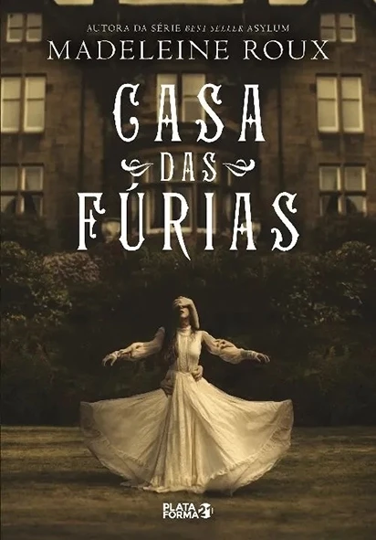 Casa das fúrias - Madeleine Roux