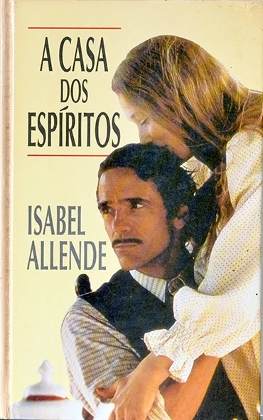 A Casa dos espíritos - Isabel Allende