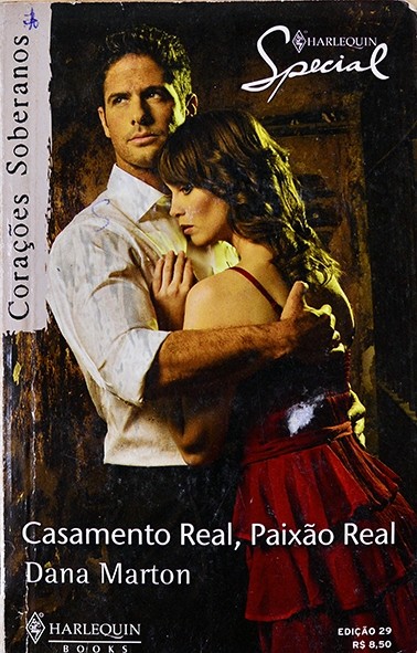Casamento real, paixão real - Dana Marton