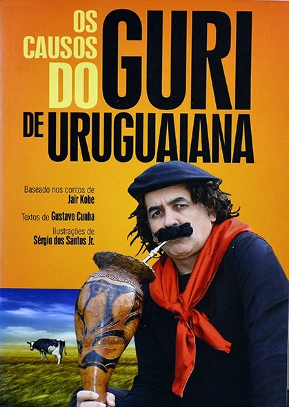Os Causos do Guri de Uruguaiana - Jair Kobe e Gustavo Cunha