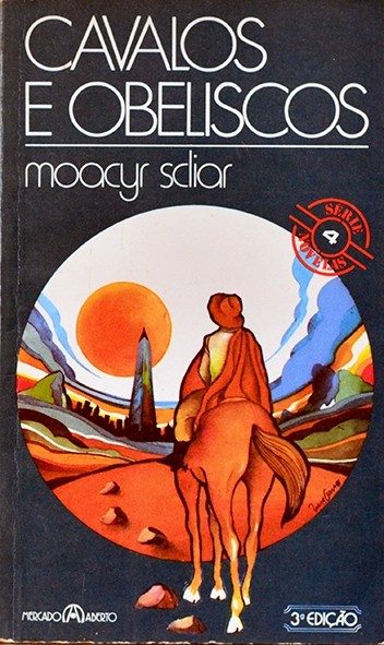 Cavalos e obeliscos - Moacyr Scliar