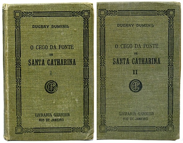 O Cego da Fonte de Santa Catharina Vol. 1 e 2 - Ducray Duminil 