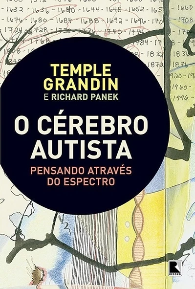 O Cérebro autista - Richarrd Temple e Panek Grandin